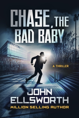 Chase, the Bad Baby - Ellsworth, John