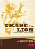 Chase the Lion: Stepping Confidently Into the Unknown - Member Book