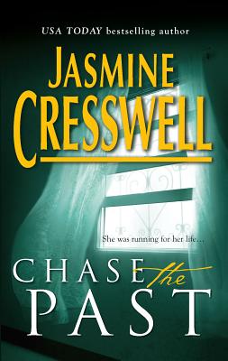 Chase the Past - Cresswell, Jasmine