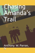 Chasing Amanda's Trail