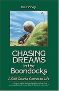 Chasing Dreams in the Boondocks: A Golf Course Comes to Life