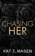 Chasing Her - Special Edition