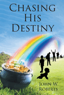 Chasing His Destiny