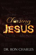 Chasing Jesus: An Historians Search for the Historical Jesus