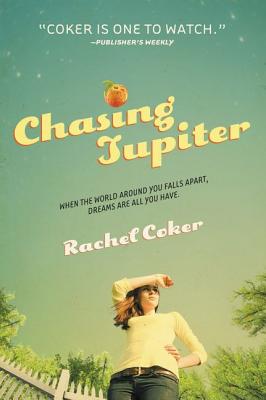 Chasing Jupiter - Coker, Rachel