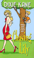 Chasing Lily - Kane, Dixie