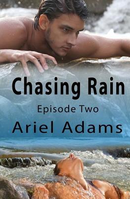 Chasing Rain Episode 2: A Tropical Vampire/Shifter Romance - Adams, Ariel