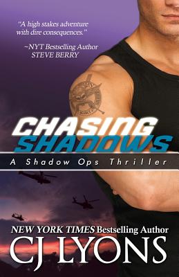 Chasing Shadows: Shadow Ops, Book #1 - Lyons, Cj