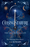 Chasing Starfire: The Silver Bracelet