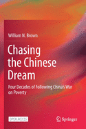 Chasing the Chinese Dream: Four Decades of Following China's War on Poverty