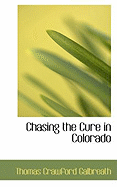 Chasing the Cure in Colorado