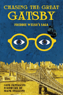 Chasing The Great Gatsby Freddie Welsh's Saga