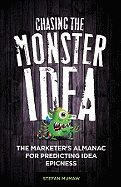 Chasing the Monster Idea: The Marketer's Almanac