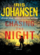 Chasing the Night - Johansen, Iris
