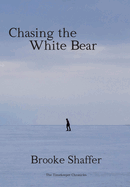 Chasing the White Bear