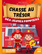 Chasse au Tr?sor des Jeunes Pompiers: Anniversaire pour Enfants Tout compris Chasse au tr?sor clef en main: D?coupez -> Cachez -> Jouez ! Filles et gar?ons enfants 4 5 6 ans.