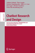 Chatbot Research and Design: 5th International Workshop, CONVERSATIONS 2021, Virtual Event, November 23-24, 2021, Revised Selected Papers