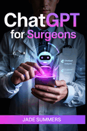 ChatGPT for Surgeons