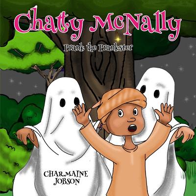 Chatty McNally: Prank the Prankster - Jobson, Charmaine