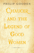 Chaucer and the Legend of Good Women