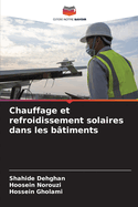 Chauffage et refroidissement solaires dans les btiments