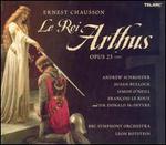 Chausson: Le Roi Arthus