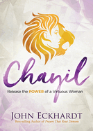 Chayil: Release the Power of a Virtuous Woman