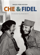Che & Fidel: Images from History