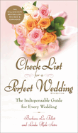 Check List for a Perfect Wedding, 6th Edition: The Indispensible Guide for Every Wedding