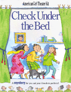 Check Under the Bed: A Mystery Play for You and Your Friends to Perform! - Rowland, Pleasant T., and Mecca, Judy Truesdell, and Weiss, Andrea (Editor)