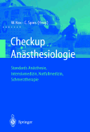 Check-Up Andsthesiologie: Standards Andsthesie - Intensivmedizin - Schmerztherapie - Notfallmedizin