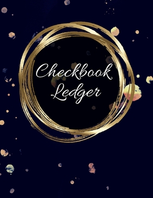 Checkbook Ledger: Checkbook Debit Card Register for Checking Accounts & Personal Budgeting with 6 Column Payment Record and 4-Year At-A-Glance Calendar Alternating Gray and White Lines Gold - Enid Smith