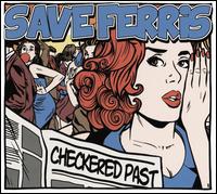 Checkered Past - Save Ferris