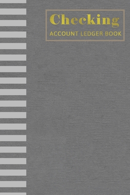 Checking Account Ledger Book: Checking Account Ledger Notebook, Perfect Binding, Non-perforated - Check Log Book - Debit Card Ledger - 110 Pages - Notebook, Mutta