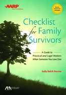 Checklist for Family Survivors: A Guide to Practical and Legal Matters When Someone You Love Dies