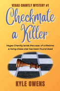 Checkmate a Killer, Vegas Chantly Mystery #1