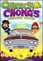 Cheech and Chong's Animated Movie! - Branden Chambers; Eric D. Chambers