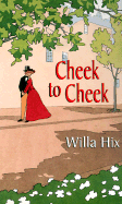 Cheek to Cheek: The Golden Door - Hix, Willa