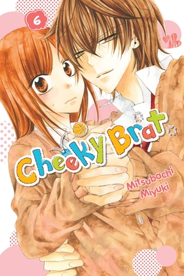 Cheeky Brat, Vol. 6: Volume 6 - Miyuki, Mitsubachi, and Nibley, Alethea (Translated by), and Nibley, Athena (Translated by)