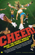 Cheer!: Inside the Secret World of College Cheerleaders