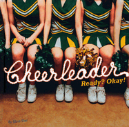 Cheerleader: Ready? Okay! - Stein, Elissa