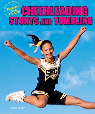 Cheerleading Stunts and Tumbling - Mullarkey, Lisa