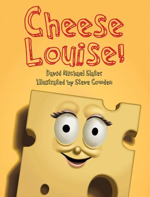 Cheese Louise - Slater, David Michael