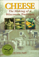 Cheese: The Making of a Wisconsin Tradition