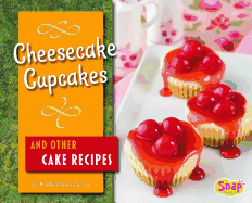 Cheesecake Cupcakes and Other Cake Recipes