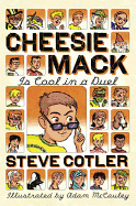 Cheesie Mack Is Cool in a Duel