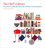 Chef's Library: Favorite Cookbooks from the World's Great Kitchens