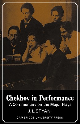 Chekhov in Performance - Styan, John L