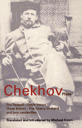 Chekhov Plays: The Seagull; Uncle Vanya; Three Sisters; The Cherry Orchard