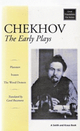 Chekhov: The Early Plays